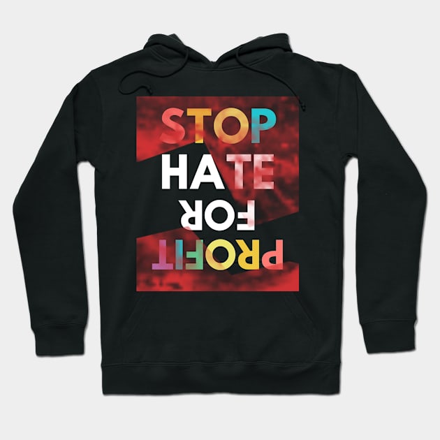 Stop Hate for Profit Hoodie by Tailor twist